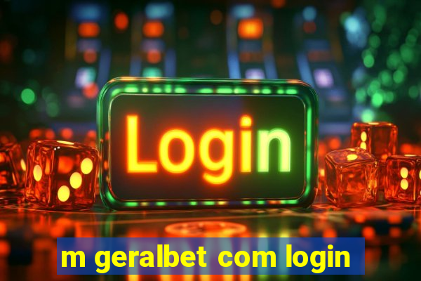 m geralbet com login